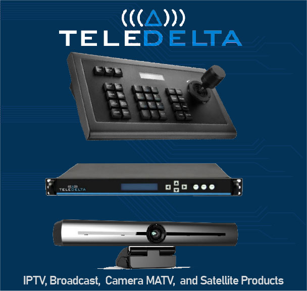 TeleDelta IPTV, MATV, Broadcast and Satellite Products